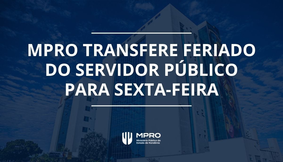 Feriado do Dia do Servidor Público é transferido para o dia 30